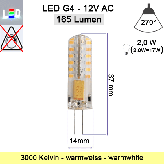 LED G4 Mini für Lichtpunkte • 12V AC • ⌀ 14mm/L37mm • 2W (2W = 17W) • 3000K • 165lm • 270° • Silicagel • nicht dimmbar